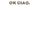 ok, ciao.