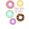 Donut t'inquiète, sois heureux beignets
