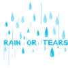 Rain or tears?