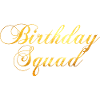 Birthday Squad