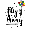 Fly away