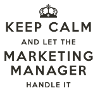 Keep Calm - Marketing Manager