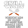 GRILL WARS - BE CAREFULLY