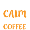 Stay calm, have coffee