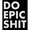EO EPIC SHIT