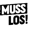 Muss los!