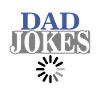 DAD JOKES