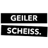 Geiler Scheiss