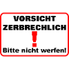 Zerbrechlich vorsicht