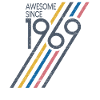 Awesome Since 1969