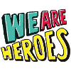 We are Heroes bunt