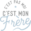 C'est mon frère cadeau