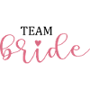 Team Bride