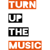 Turn up the music