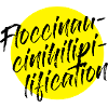 Floccinaucinihilipilification