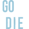 Good bye Go die