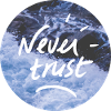Never Trust