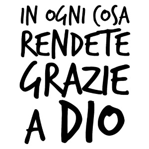 In ogni cosa rendete grazie a Dio N