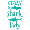 Shark crazy lady