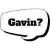 Gavin?