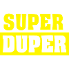 Super Duper