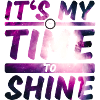 C’est my Time To Shine