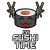 It's Shushi time