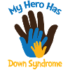 My Hero Has Down Syndrome