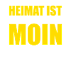 Moin Heimat Norddeutsch