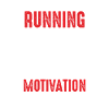 Correre A volte tutti abbiamo bisogno di una piccola motivazione