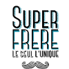 Super frère
