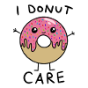 I Donut Care