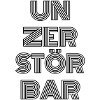 UNZERSTÖRBAR
