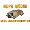 Mops Modus - Meine Lebensphilosophie