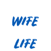 Happy Wife Happy Life