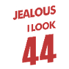 Don't Be Jealous 44