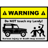 Do not touch my Landy!