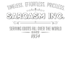 funny sarcasm inc sarcasm gift