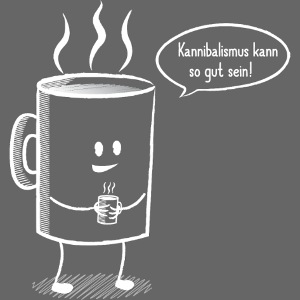 Kanniballisimo - Kaffee weiss