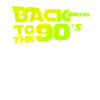 Back To The 90s