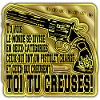 toi tu creuses!