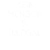 Kein Mensch ist illegal