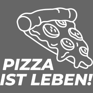 Pizza ist Leben
