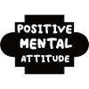 Positive Mental Attitude