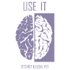 Use your brain