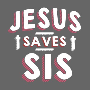 Jesus saves Sis Christus Erlöser Tshirt
