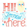 Hi! I'm new here.