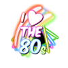 I love the 80s