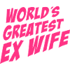 Worlds greatest ex Wife