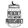 Moonshine Schnaps ist Medizin Geschenk USA